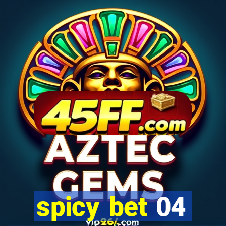 spicy bet 04